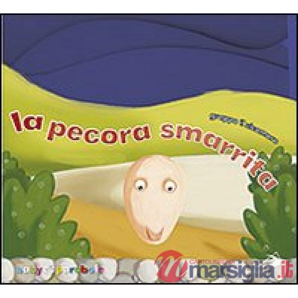 Pecora smarrita. Ediz. illustrata (La)