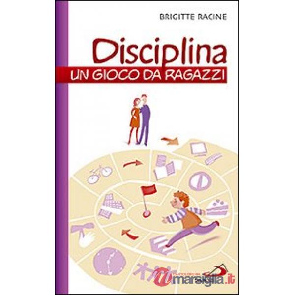 Disciplina. Un gioco da ragazzi