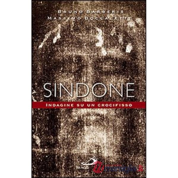 Sindone. Indagine su un crocifisso