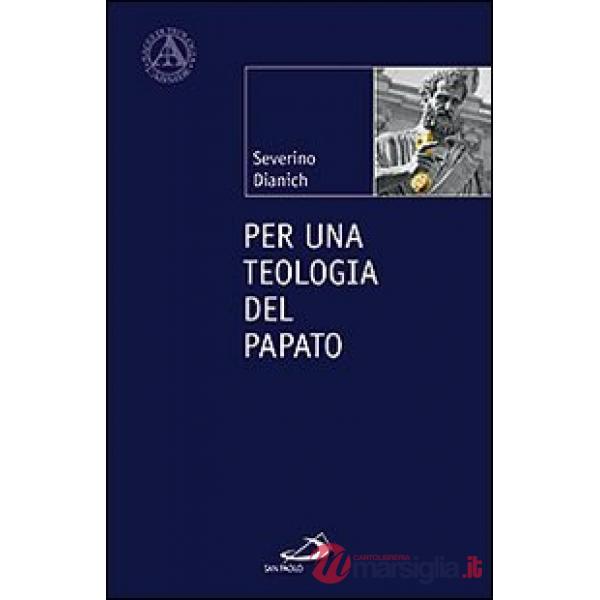 Per una teologia del papato