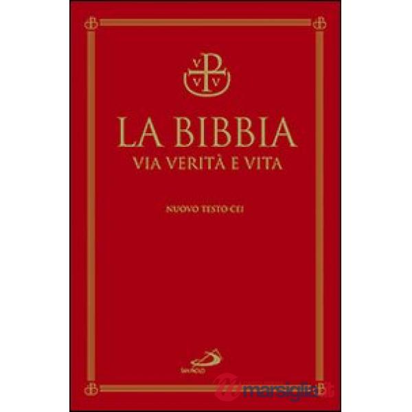 Bibbia. Via verità e vita (La)