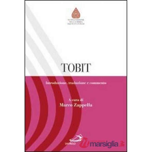 Tobit. Introduzione, traduzione e commento