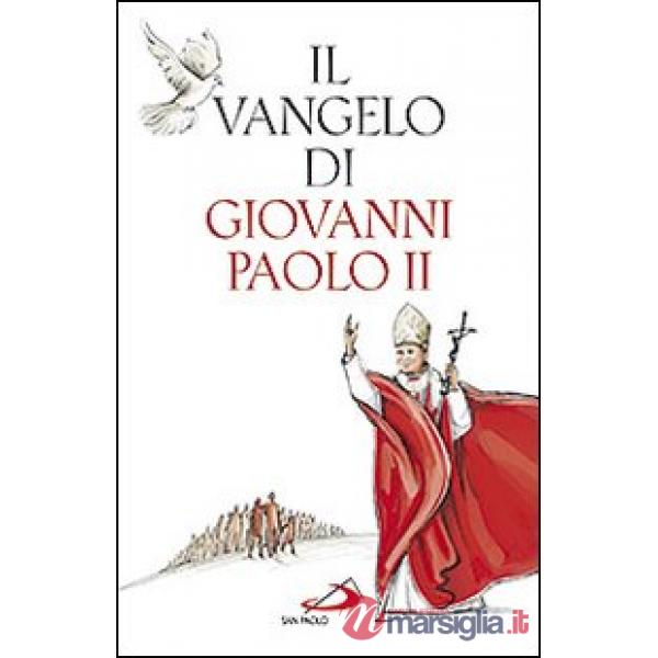 Vangelo di Giovanni Paolo II (Il)