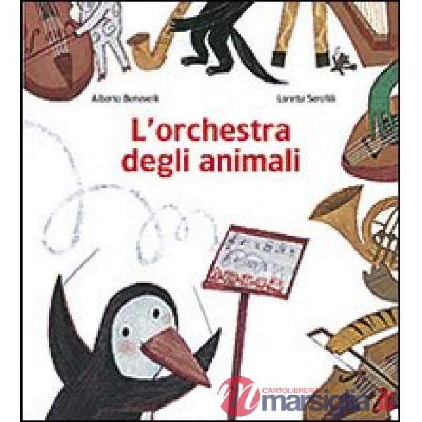 Orchestra degli animali. Ediz. illustrata (L')