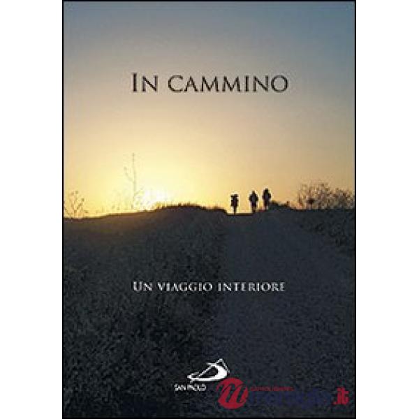 In cammino. Un viaggio interiore