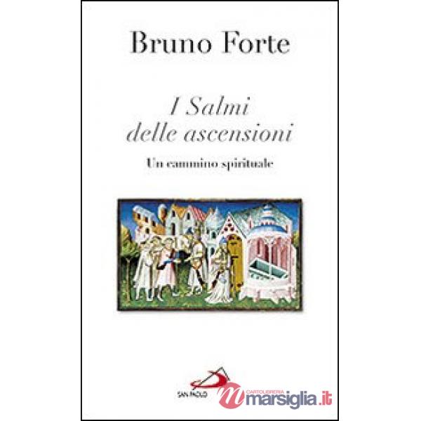 Salmi delle ascensioni. Un cammino spirituale (I)