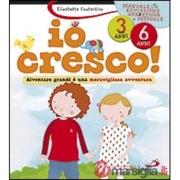 Io cresco! Diventare grandi è una meravigliosa avventura