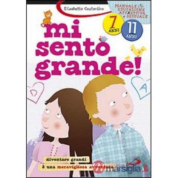 Mi sento grande! Diventare grandi è una meravigliosa avventura
