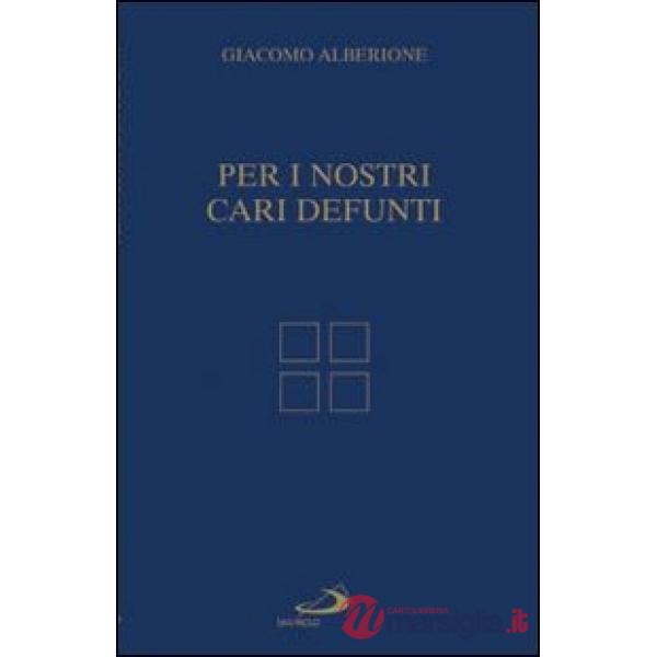 Per i nostri cari defunti
