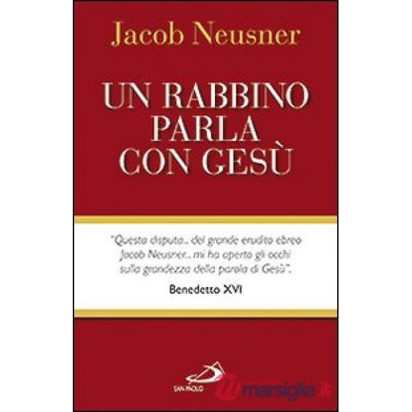 Rabbino parla con Gesù (Un)