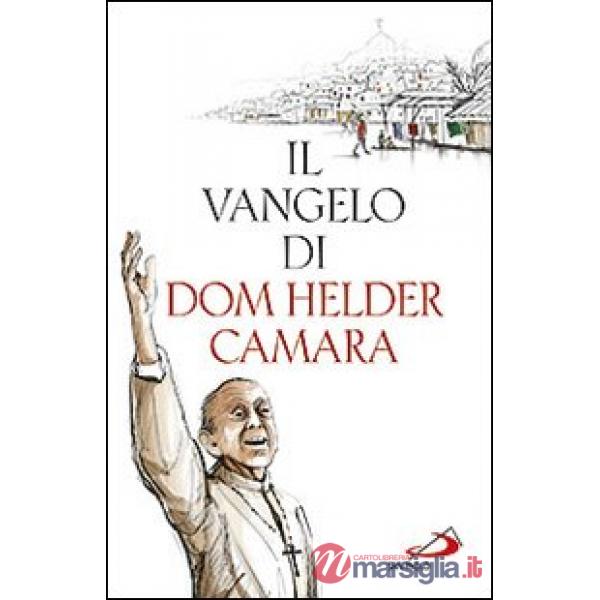 Vangelo di dom Helder Camara (Il)
