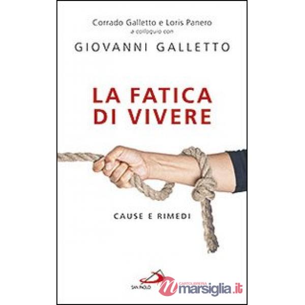 Fatica di vivere. Cause e rimedi (La)