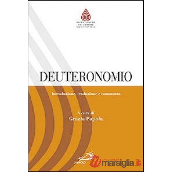 Deuteronomio. Introduzione, traduzione e commento