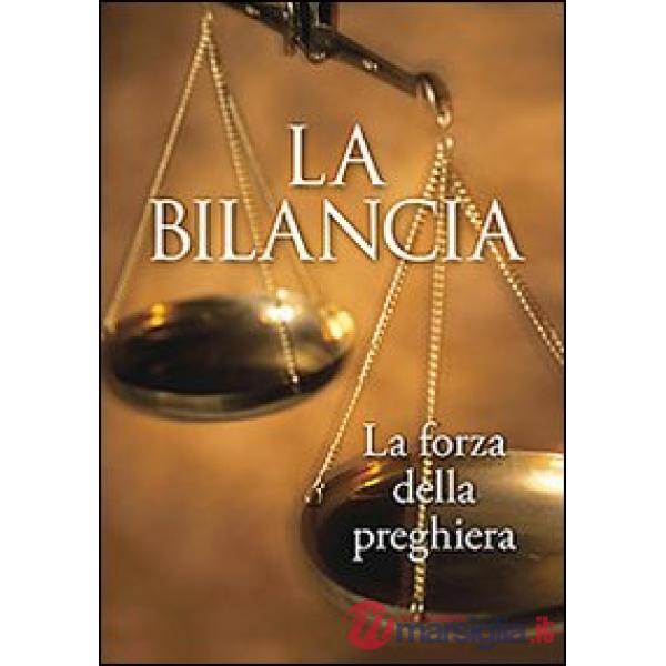 Bilancia. La forza della preghiera (La)
