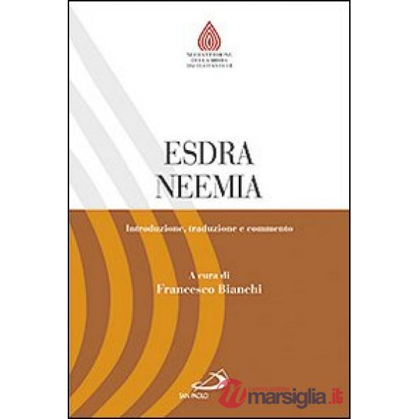 Esdra. Neemia. Introduzione, traduzione e commento