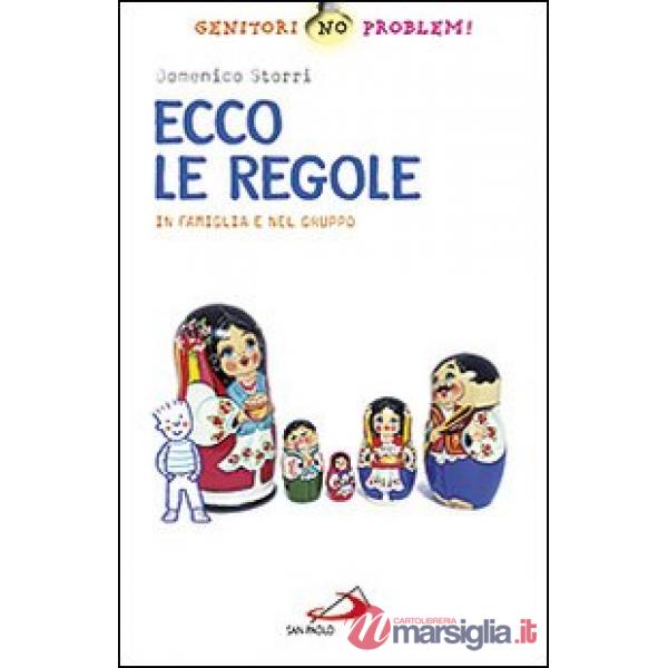 Ecco le regole. In famiglia e nel gruppo