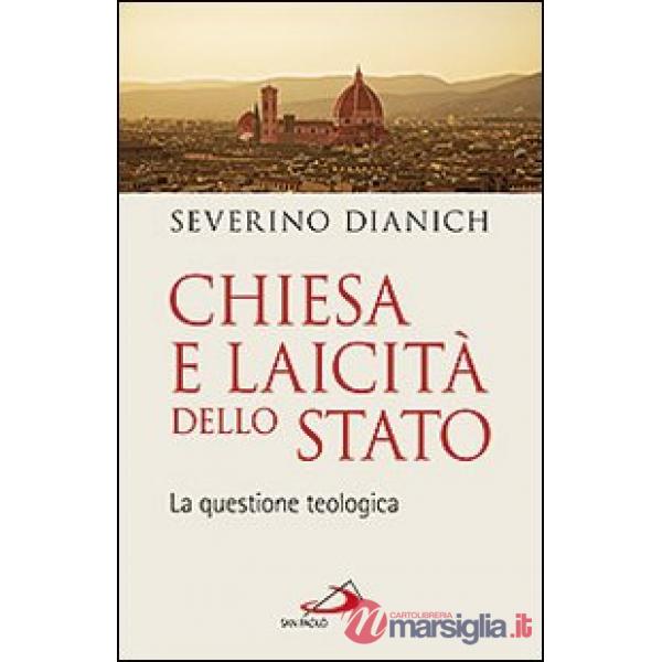 Chiesa e laicità dello Stato. La questione teologica