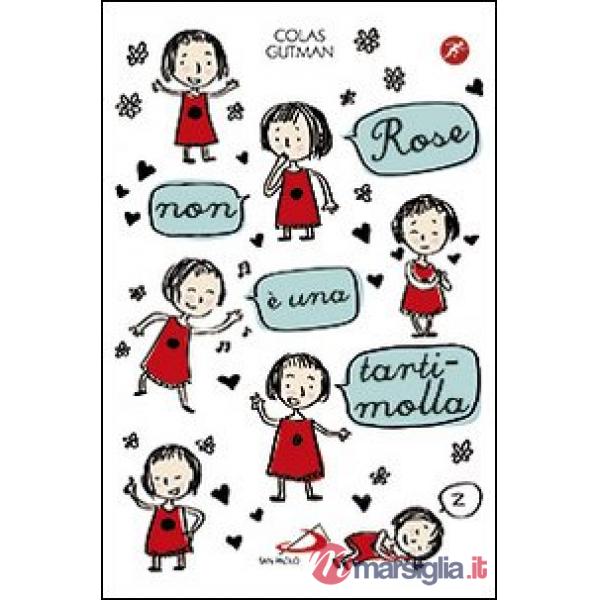 Rose non è una tartimolla