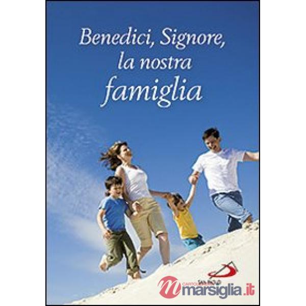 Benedici, Signore, la nostra famiglia