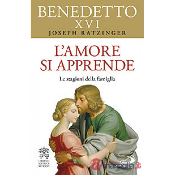 Amore si apprende. Le stagioni della famiglia (L')