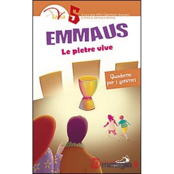 Emmaus. Le pietre vive. Quaderno per i genitori. Vol. 5