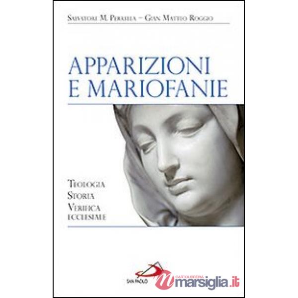 Apparizioni e mariofanie. Teologia, storia, verifica ecclesiale