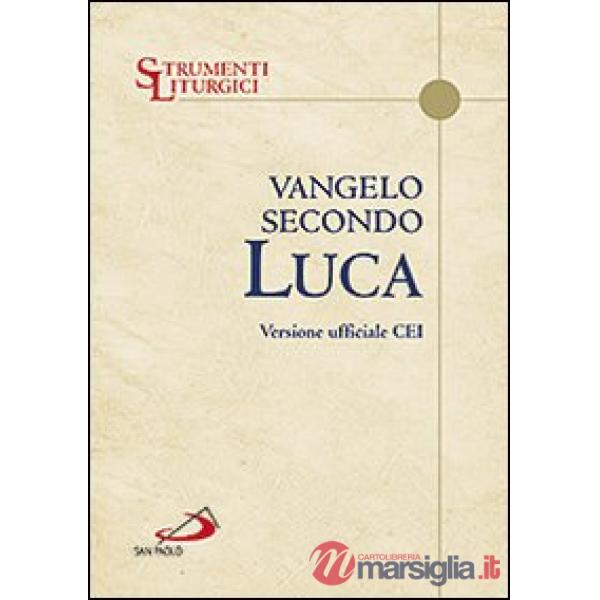 Vangelo secondo Luca. Versione ufficiale CEI