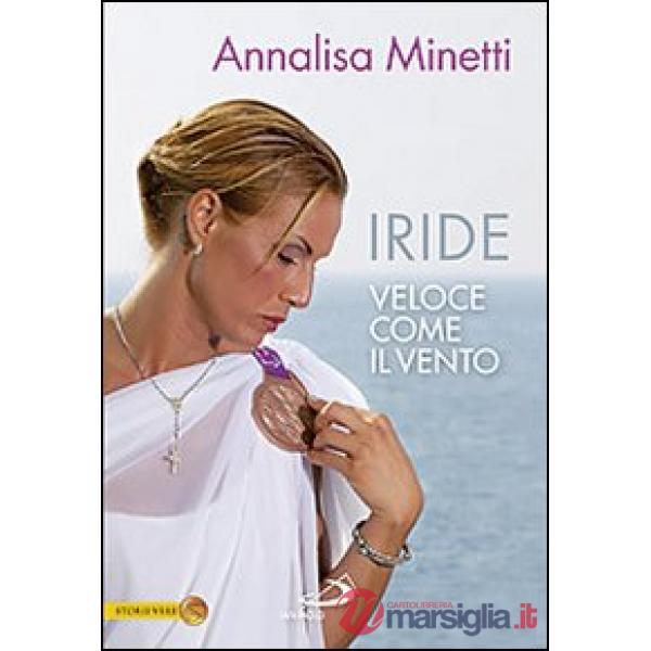 Iride. Veloce come il vento