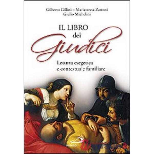 Libro dei Giudici. Lettura esegetica e contestuale familiare (Il)