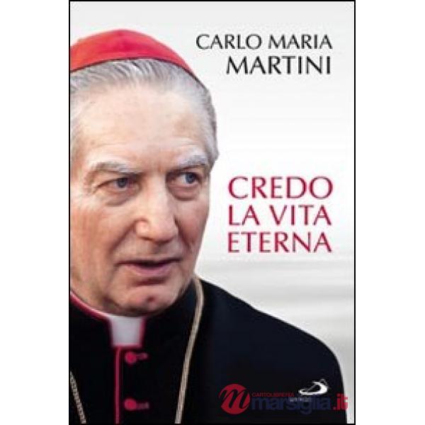 Credo la vita eterna