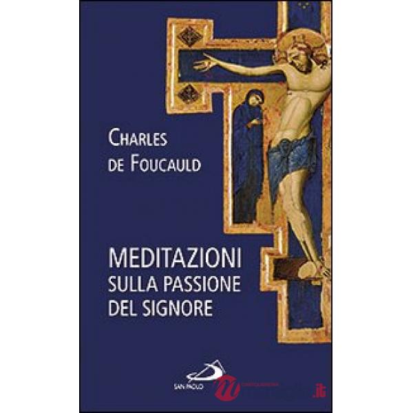 Meditazioni sulla passione del Signore