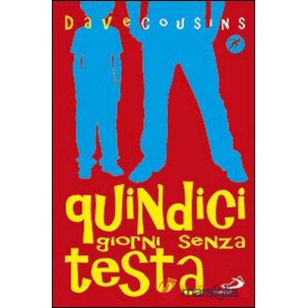 Quindici giorni senza testa