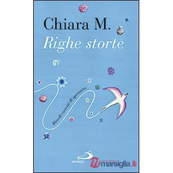 Righe storte. Piccoli esercizi di speranza
