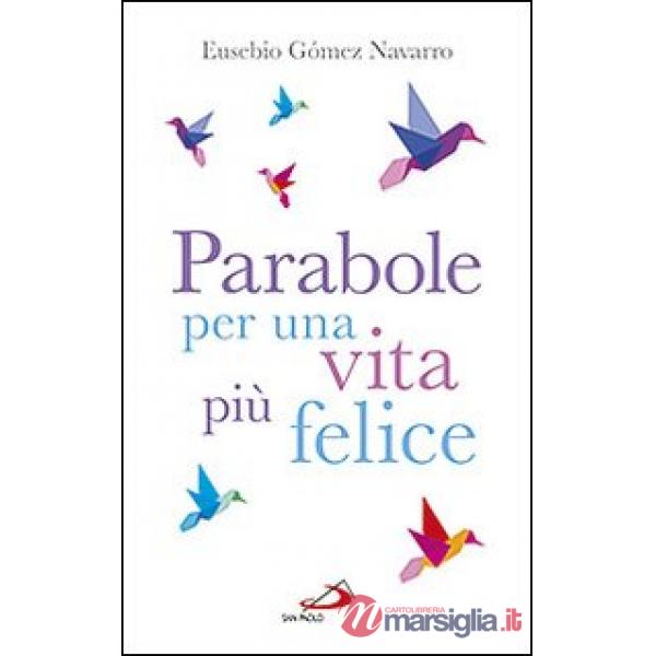 Parabole per una vita più felice