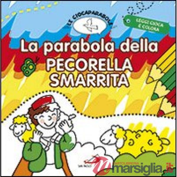Parabola della pecorella smarrita. Le Giocaparabole. Ediz. illustrata (La)