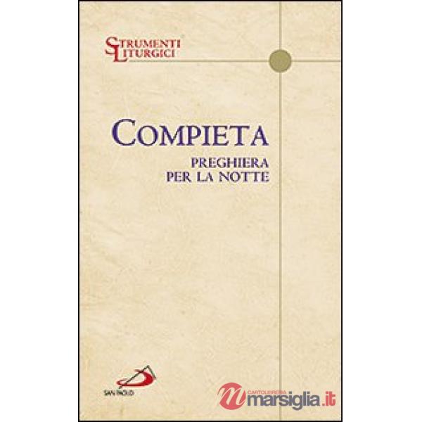 Compieta. Preghiera per la notte