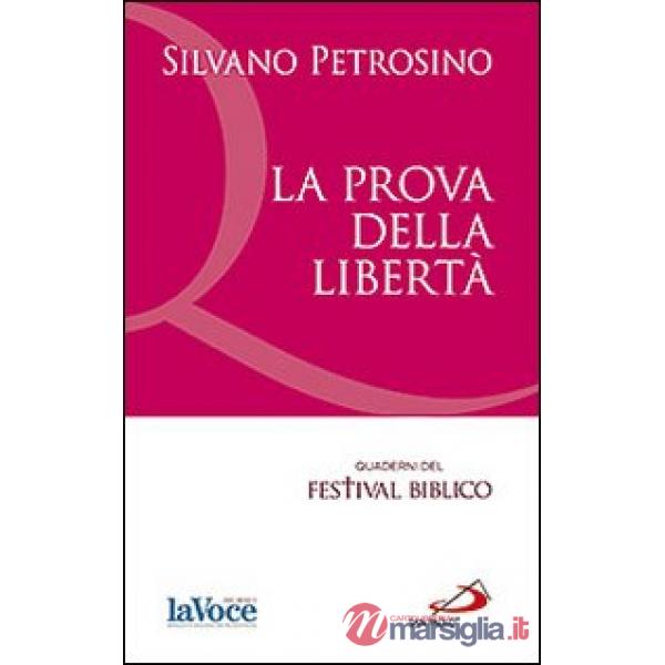 Prova della libertà (La)