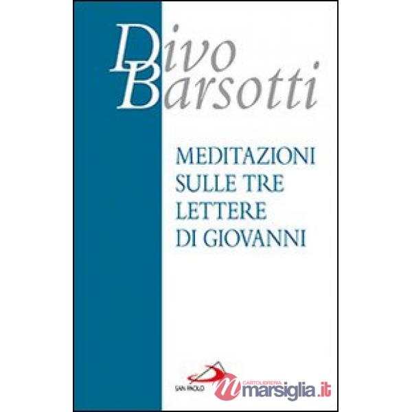 Meditazioni sulle tre lettere di Giovanni