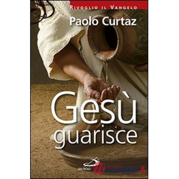 Gesù guarisce