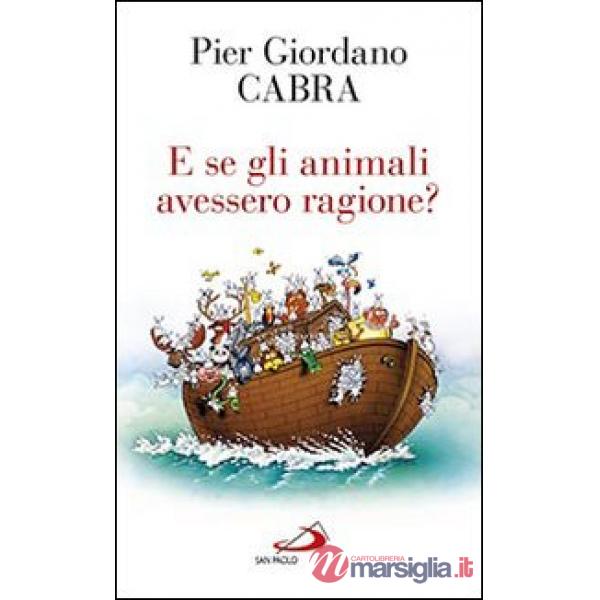 E se gli animali avessero ragione?