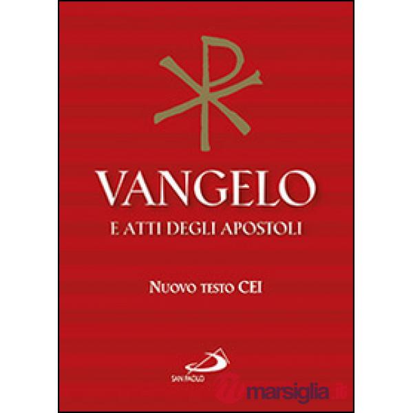 Vangelo e atti degli apostoli. Nuovo testo CEI