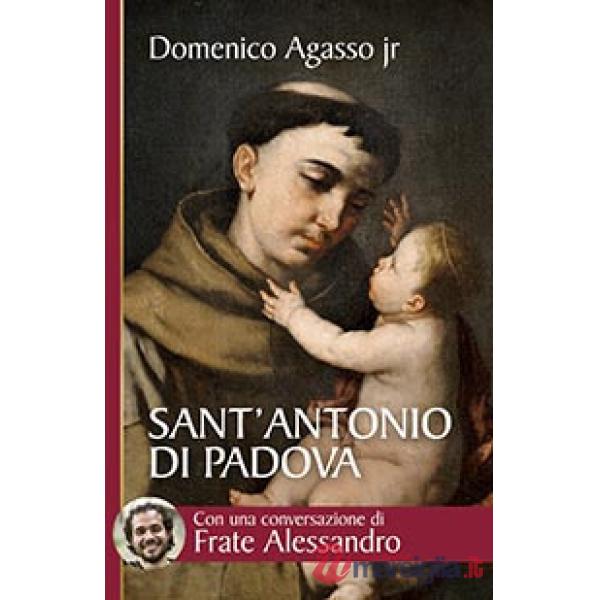 Sant'Antonio di Padova. Dove passa, entusiasma