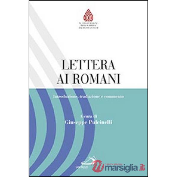Lettera ai romani. Introduzione, traduzione e commento