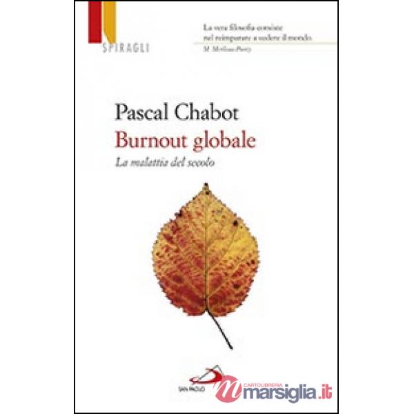 Burnout globale. La malattia del secolo