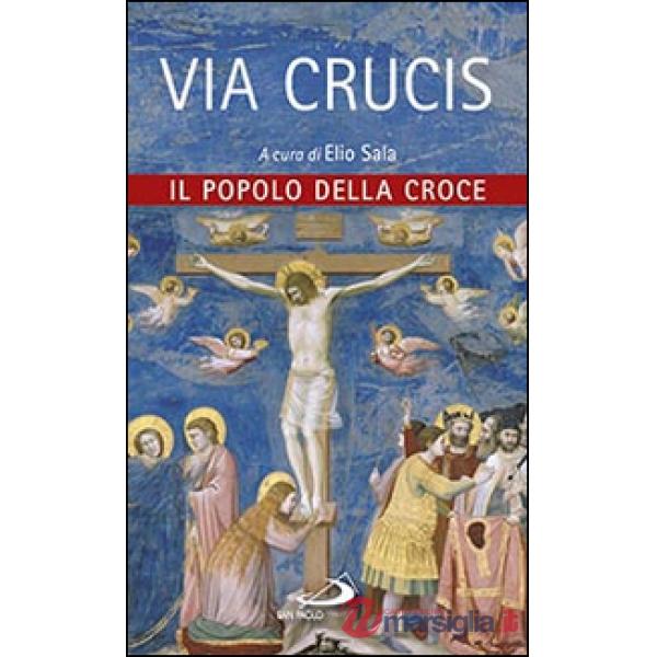 Via crucis. Il popolo della croce
