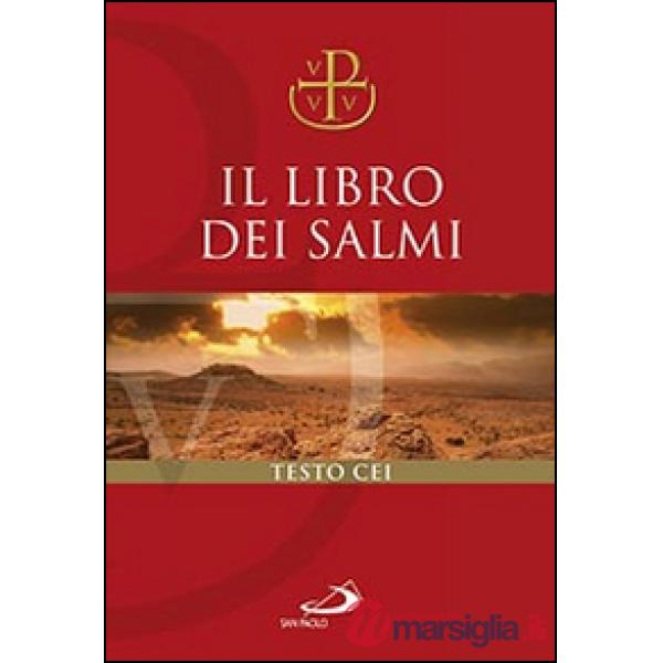 Libro dei Salmi. Versione ufficiale della Conferenza Episcopale Italiana (Il)