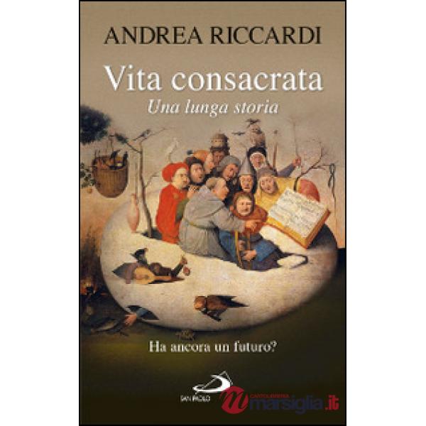 Vita consacrata. Una lunga storia