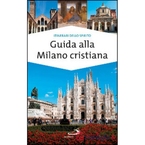 Guida alla Milano cristiana