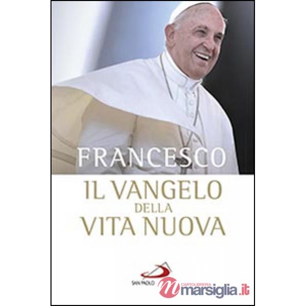 Vangelo della vita nuova. Seguire Cristo, servire l'uomo (Il)