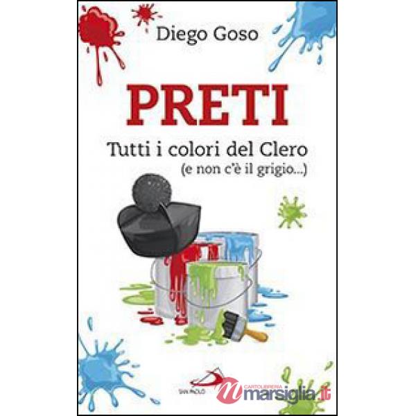 Preti. Tutti i colori del Clero (e non c'è il grigio...)